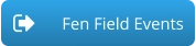 Fen Field Events
